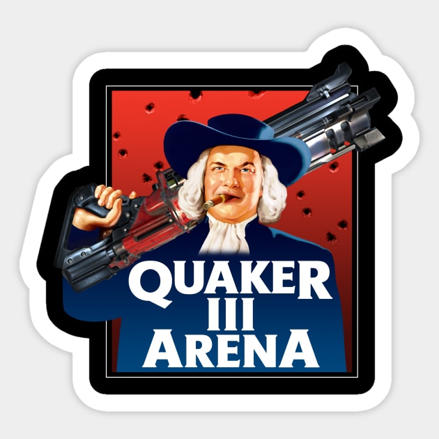 Quaker III Arena Sticker by RedOcelotThreads